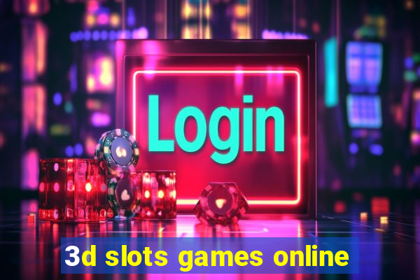 3d slots games online